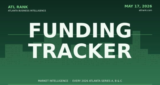 Editorial cover for Atlanta Startup Funding Tracker covering every Series A B and C round disclosed in 2026